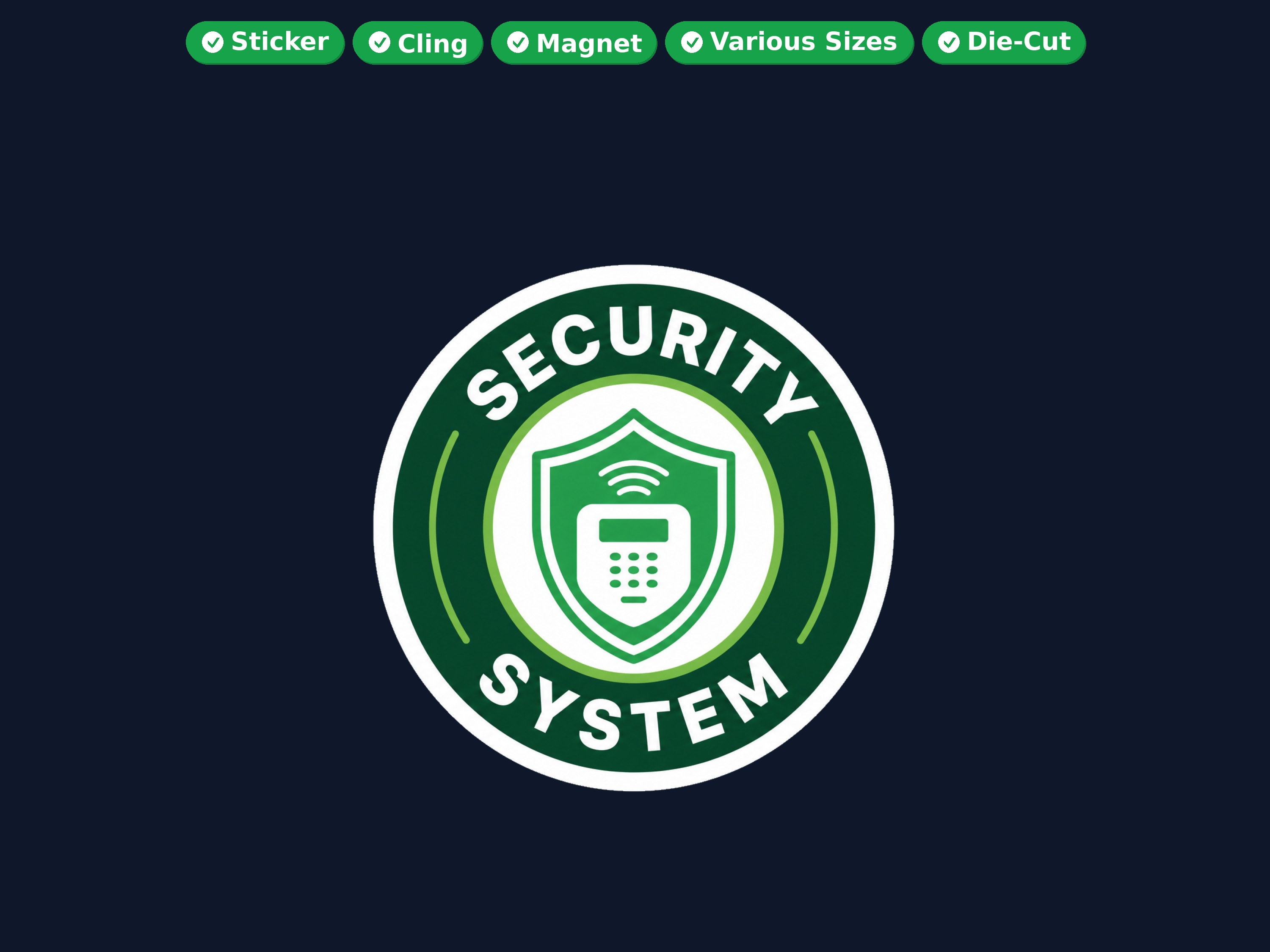 Security System Die Cut Vinyl Sticker  Window Cling or Magnet with Laminate Coating in Various Sizes